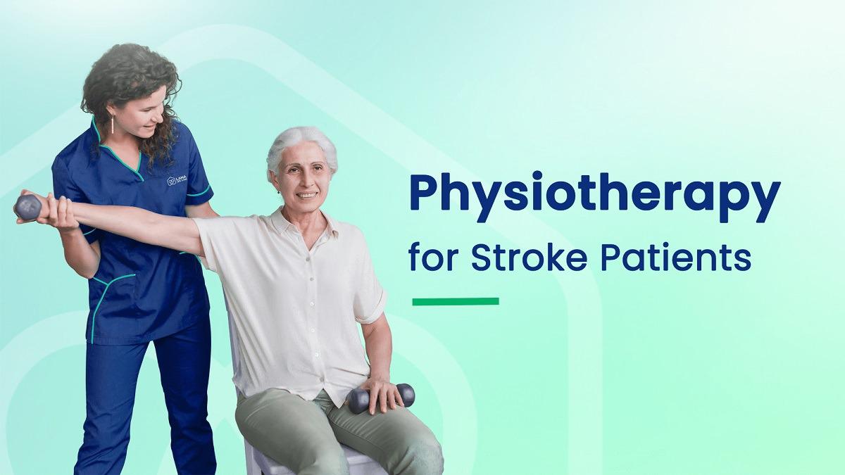 Physiotherapy for Stroke Patients An Ultimate Guide