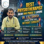 Best Physiotherapist Near DHA Phase 5 Lahore _ Dr. Ejaz Danish _ Lahore Spine Care