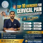 Top 10 exercises for cervical pain recommended by physiotherapists in Lahore by Dr. Ejaz Danish at Lahore Spine Care for neck pain, cervical spondylosis, and posture correction.